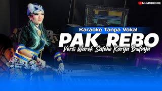 PAK REBO || KARAOKE WAROK VERSION || NADA PELOG BES