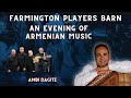 Armenian Folk Music Ara Topouzian Ensemble Ambi Dagitz Oud Kanun Dumbeg Guitar Armenian Folk Music Ara Topouzian Ensemble Ambi Dagitz Oud Kanun Dumbeg Guitar