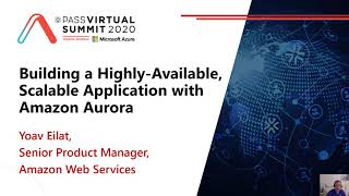 Building a Highly-Available, Scalable Application with Amazon Aurora - Yoav Eilat