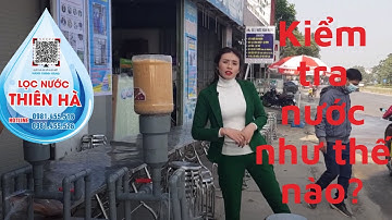 Hd kiểm tra nước bị ô nhiễm và cách xử lý hiệu quả / lọc nước thiên hà #hệthốnglọc #xửlýnước