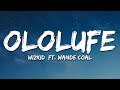 Wizkid - Ololufe (Lyrics) ft. Wande Coal
