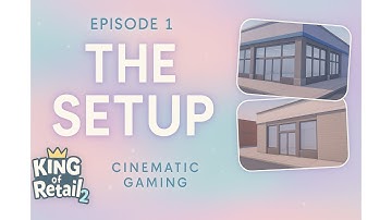 A New Cinematic Series Begins — King of Retail 2 Episode 1