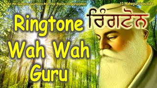RINGTONE || WAH WAH GURU || 13 WAHEGURU ||