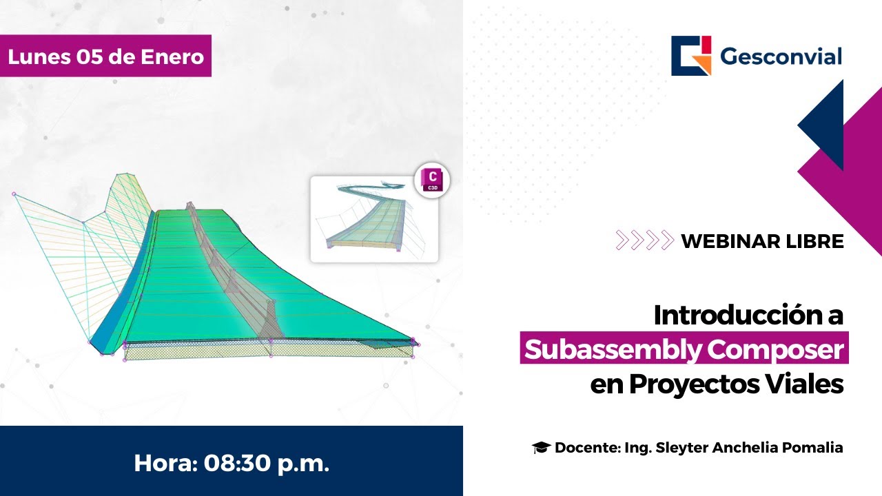 WEBINAR LIBRE: Introducción a Subassembly Composer en Proyectos Viales