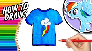 HOW TO DRAW RAINBOW DASH TSHIRT | How to draw My Little Pony | Drawing tutorial for kids