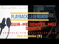 Guia-me sempre meu Senhor | PLAYBACK Harpa Cristã Tom Feminino (B)