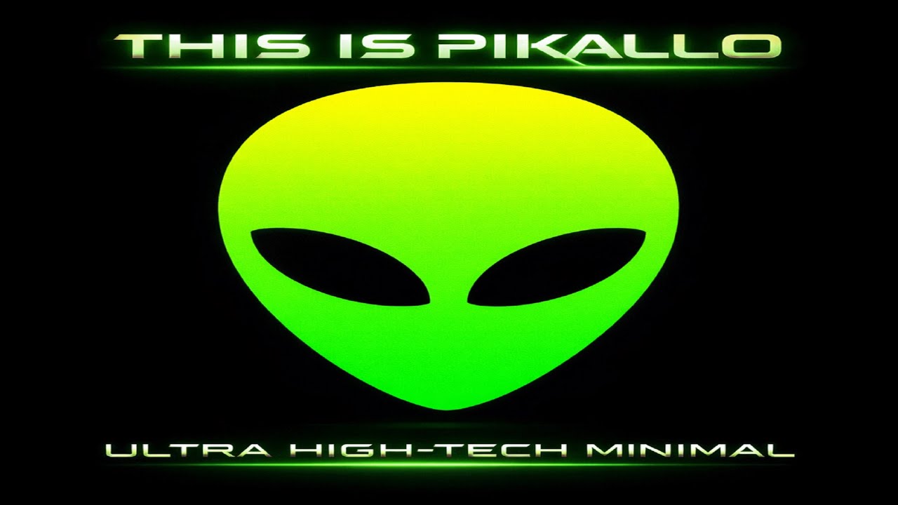 👽™ THIS IS PIKALLO  👽 ULTRA HIGH TECH MINIMAL MELODIC