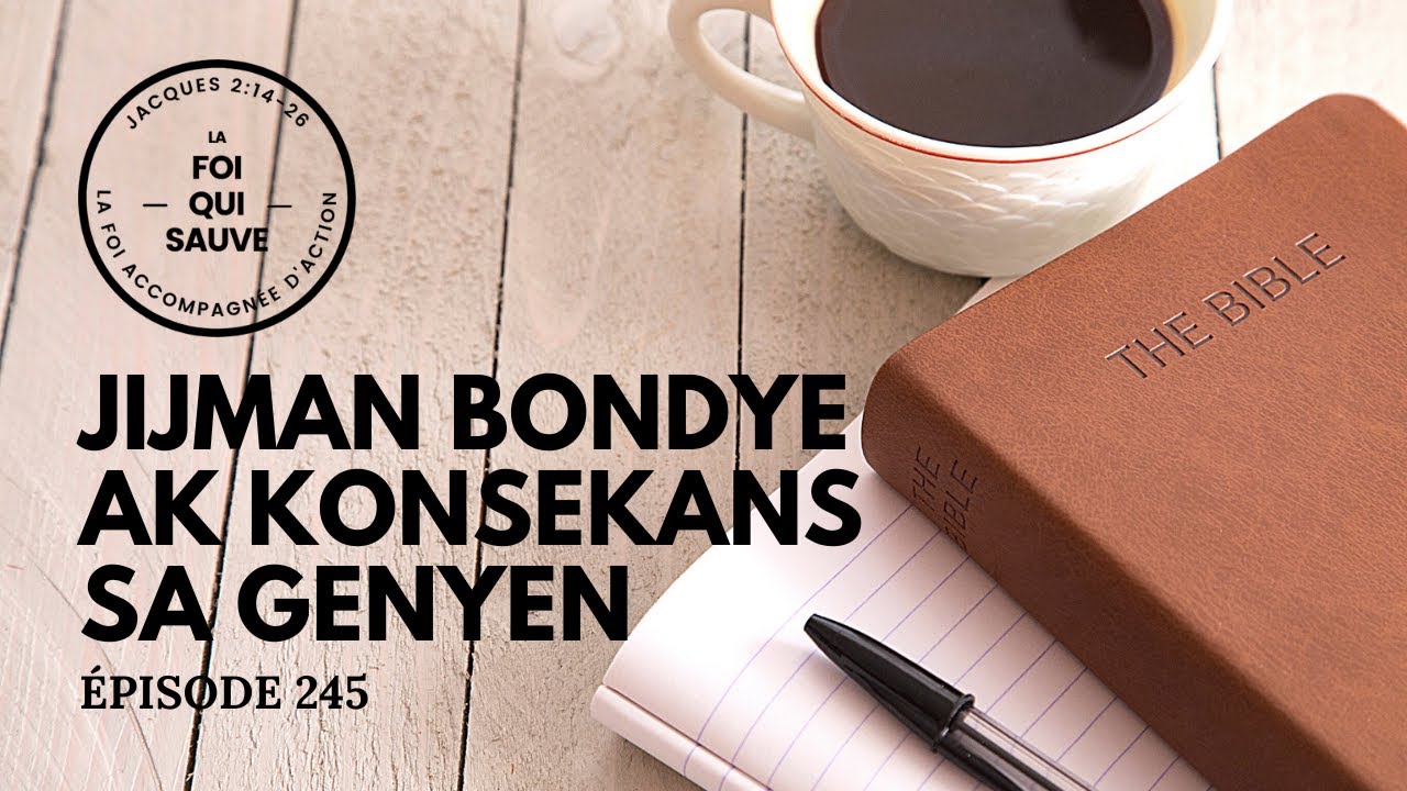 Jijman Bondye ak Konsekans sa Genyen | La Foi Qui Sauve | 245 (Kreyol)