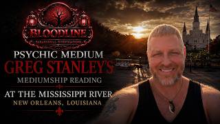 Greg Stanley Mediumship Reading at the Mississippi River