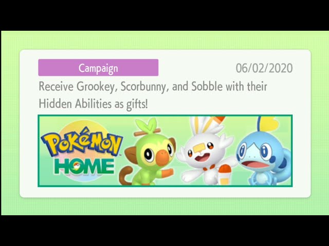 Pokemon Home - deposit a Pokemon from Sword/Shield, get Hidden Ability  Grookey, Scorbunny, and Sobble