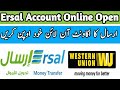 How To Open | Ersal | Westrenunion | Account | Online Without Vist Branch