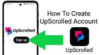 How To Create Account On Upscrolled Upscrolled Sign Up Tutorial 2026