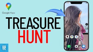 How to Create a Treasure Hunt with Google Maps 2025