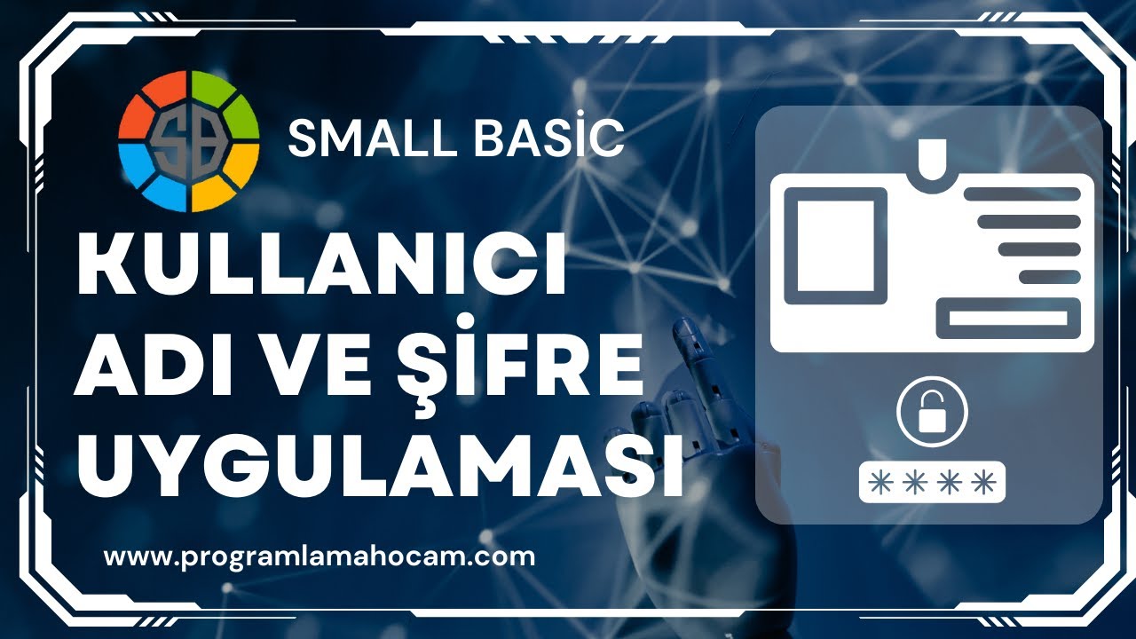 Microsoft Small Basic Kullanıcı Adı ve Şifre Uygulaması - YouTube