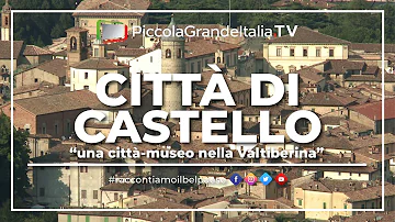 Perché è famosa Città di Castello?