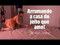 ARRUMANDO A CASA DO JEITO QUE AMO - MARLENE SOARES
