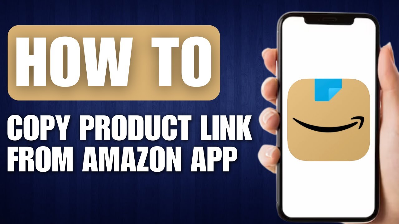How to Copy Product Link From Amazon App - Full Guide - YouTube