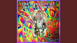 The message of the old Hippie / A