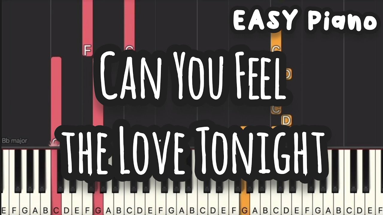 Can You Feel the Love Tonight | The Lion King (Easy Piano, Piano ...