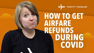 How to Get Airfare Refunds During Coronavirus