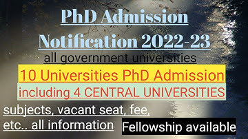 PhD Admission Notifications 2022-23/ 6 universities  4 CENTRAL UNIVERSITY #latestphdadmission #phd