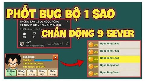 Sự Thật Vụ Bug Ngọc Rồng 1 Sao Bằng Nick Sơ Sinh - Ngọc Rồng Online