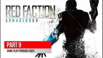 Red Faction Armageddon, single player game playthrough (no commentary), Part 9