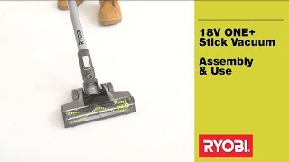 RYOBI: 18V ONE+ Stick Vac Skin Assembly & Use