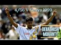 Debasis mohanty 456 vs kenya 1999  best swing bowling wicket