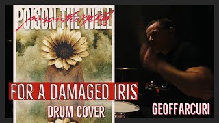 Poison The Well - For a Bandaged Iris - Drum Cover