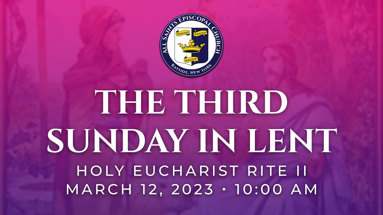 The Third Sunday in Lent - Holy Eucharist Rite II Livestream - YouTube
