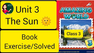 class 3 oxford amazing world book 3 unit 3 full chapter exercise || oxford || by your Home Teacher