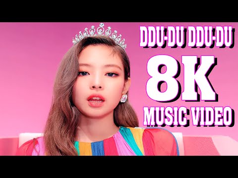 BLACKPINK - DDU-DU DDU-DU M/V [8K]