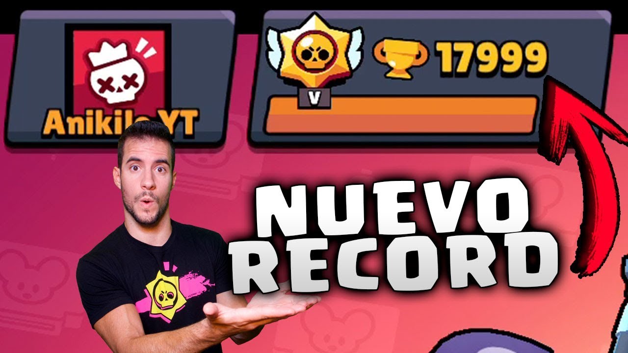 18 000 Mi Nuevo Record Brawl Stars Youtube - vidios de anicilo jugando al brawl stars