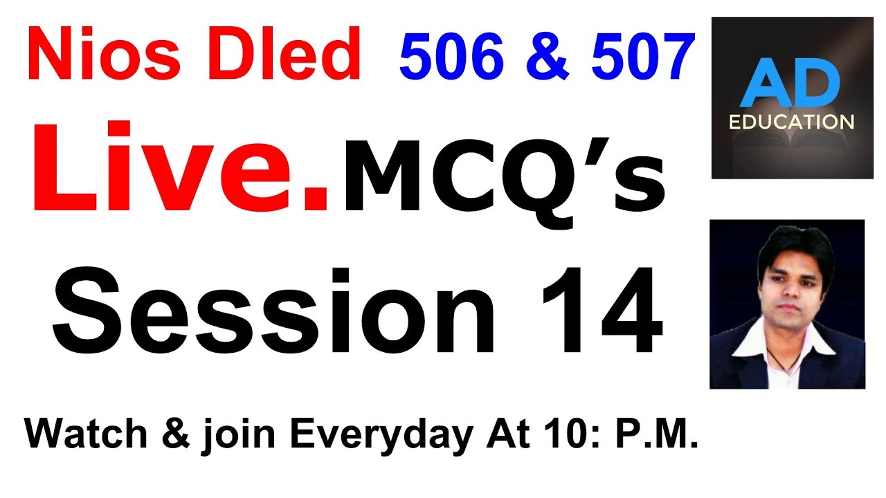 Nios Deled  LiVE MCQ Session 14, Course 506 & 507  iMPORTANT QUESTIONS FOR EXAMS
