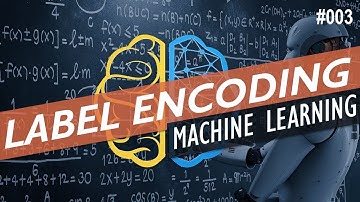 Machine Learning # 3 Label Encoding