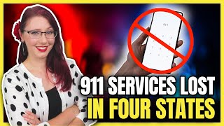 911 Services Lost in Four States