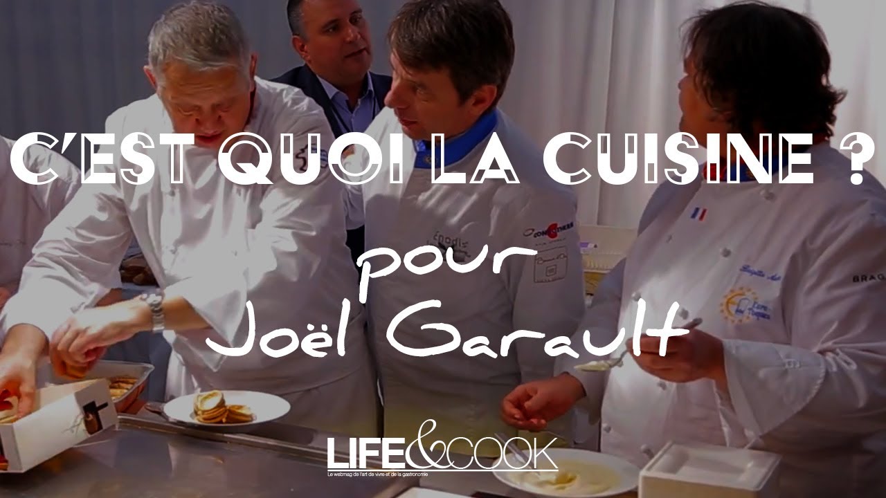 C'est quoi la cuisine pour Joël Garault ?