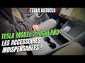 Tesla model 3 highland  les accessoires indispensables  acheter absolument
