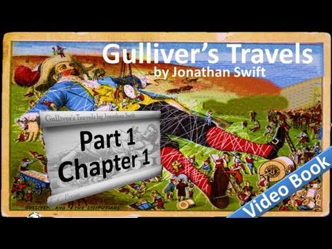 Part 1 - Chapter 01 - Gulliver's Travels by Jonathan Swift