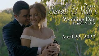 Sarah and Will's Wedding Day Trailer