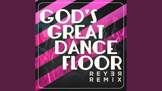 God's Great Dance Floor (Remix)