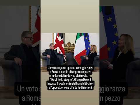 Video Meloni battuta sulla legge elettorale: franchi tiratori fermano le preferenze. Maggioranza spaccata