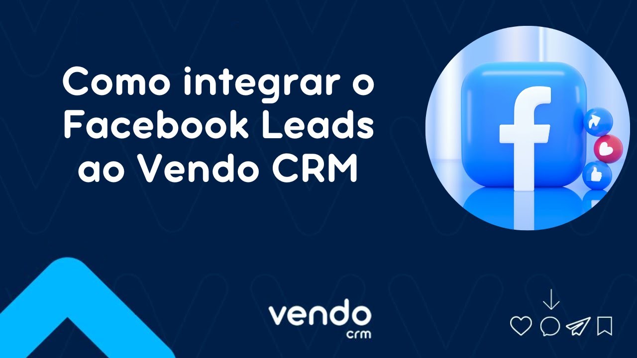 Como integrar o Facebook Leads ao Vendo CRM