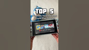TOP 5 Nintendo Switch Games I Could Play FOREVER!
