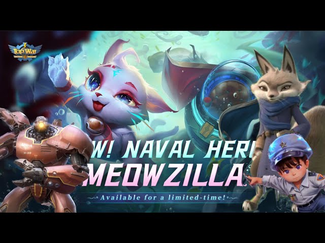 TOPWAR: MeowZilla - the New Navi Hero | First Approach class=