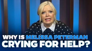 Why is Melissa Peterman Crying For Help