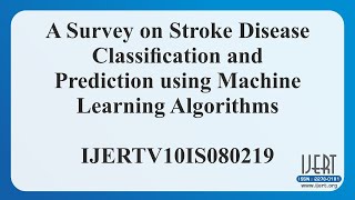 A Survey on Stroke Disease Classification and Prediction using Machine Learning Algorithms