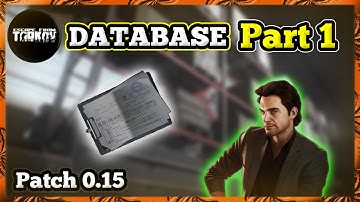 Database Part 1 Guide - Patch 0.15 | Escape from Tarkov