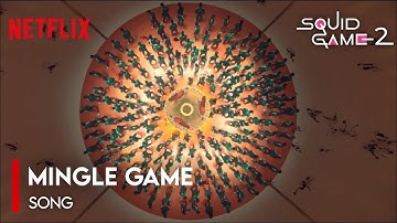Mingle Game Song(Round and Round) - Squid Game Season 2 | Original + Reverb | Bass Boosted @Netflix